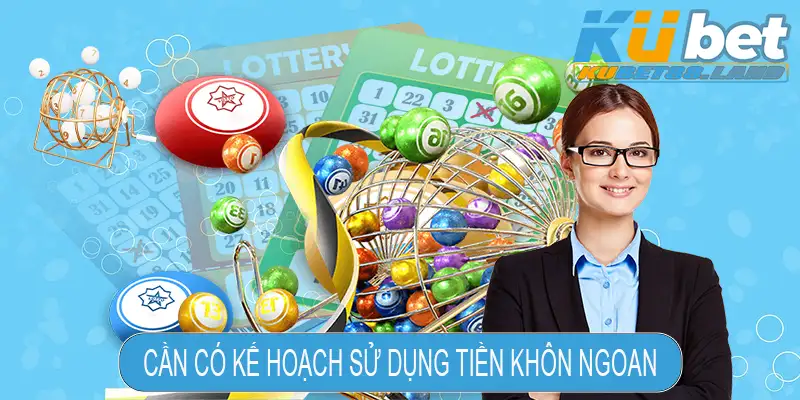 Cần có kế hoạch sử dụng tiền khôn ngoan