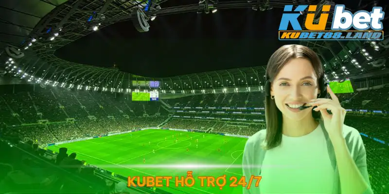 Kubet có sẵn đội ngũ nhân viên trực tổng đài 24/7