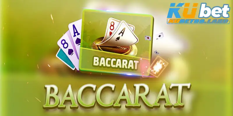 Tìm hiểu khái quát về game baccarat